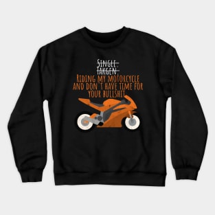 Motorcycle singe taken riding Crewneck Sweatshirt